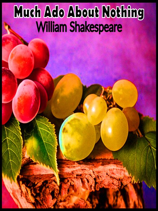 Title details for Much Ado About Nothing by William Shakespeare - Available